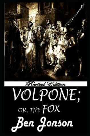 Cover of Volpone; Or, The Fox By Ben Jonson Illustrated Edition