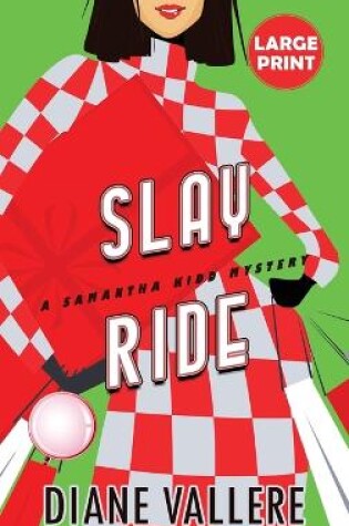 Cover of Slay Ride (Large Print Edition)