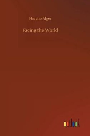 Cover of Facing the World