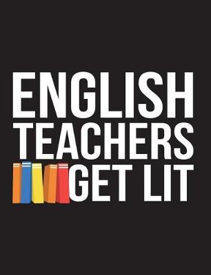 Book cover for English Teachers Get Lit