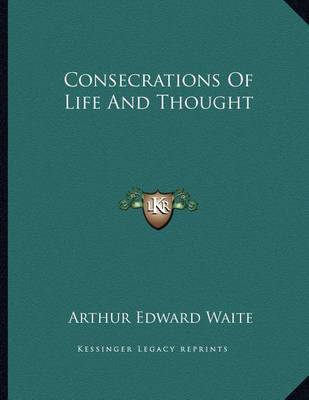 Book cover for Consecrations of Life and Thought