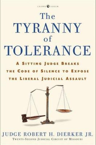 Cover of The Tyranny of Tolerance