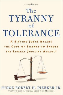 Book cover for The Tyranny of Tolerance