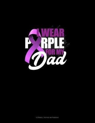 Book cover for I Wear Purple For My Dad