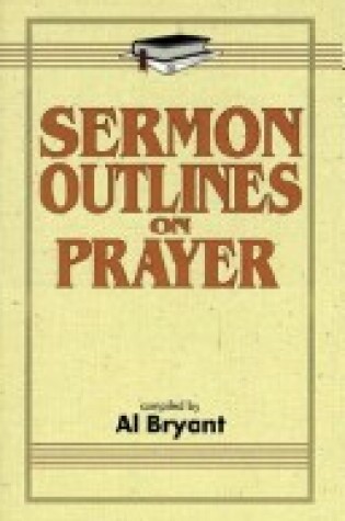 Cover of Sermon Outlines on Prayer
