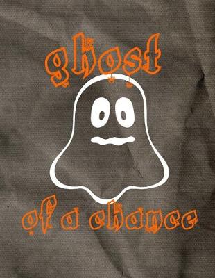 Book cover for Ghost Of A Chance