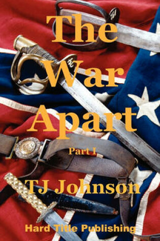 Cover of The War Apart - Part I