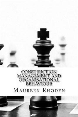 Book cover for Construction Management and Organisational Behaviour