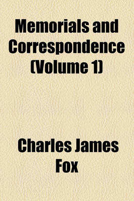 Book cover for Memorials and Correspondence (Volume 1)