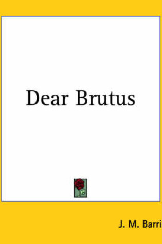 Cover of Dear Brutus