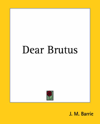 Book cover for Dear Brutus