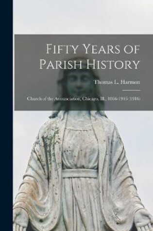 Cover of Fifty Years of Parish History