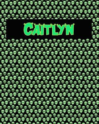 Book cover for 120 Page Handwriting Practice Book with Green Alien Cover Caitlyn