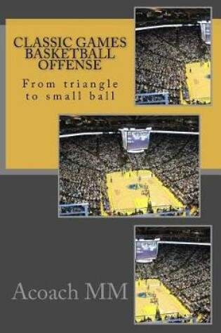 Cover of Classic games basketball offense