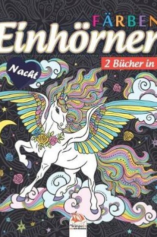 Cover of Einhoerner farben - 2 Bucher in 1 - Nacht