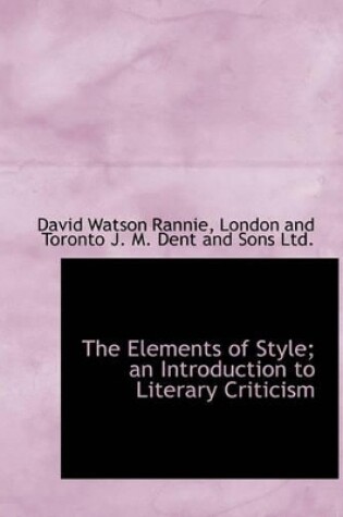 Cover of The Elements of Style; An Introduction to Literary Criticism