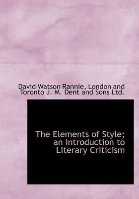 Book cover for The Elements of Style; An Introduction to Literary Criticism