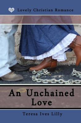 Book cover for An Unchained Love