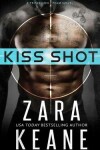 Book cover for Kiss Shot (Dublin Mafia