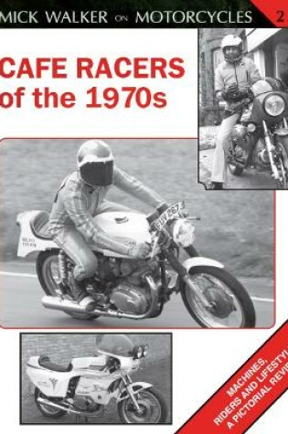 Cover of Cafe Racers of the 1970s