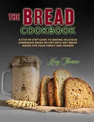 Book cover for The Bread Cookbook