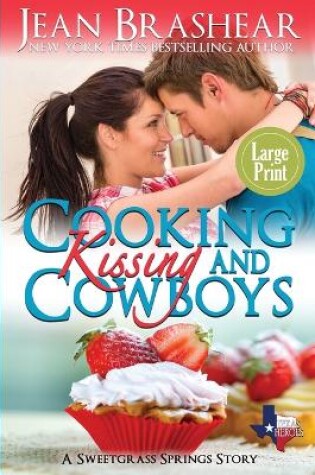 Cover of Cooking Kissing and Cowboys (Large Print Edition)