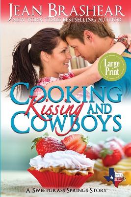 Book cover for Cooking Kissing and Cowboys (Large Print Edition)
