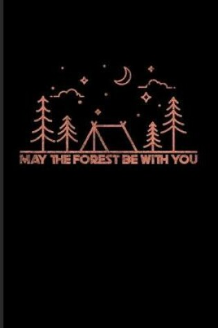 Cover of May The Forest Be With You