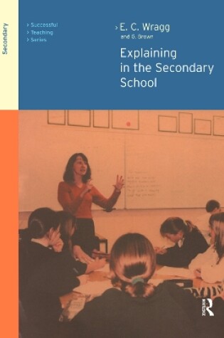 Cover of Explaining in the Secondary School