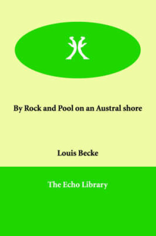 Cover of By Rock and Pool on an Austral shore