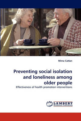 Book cover for Preventing Social Isolation and Loneliness Among Older People