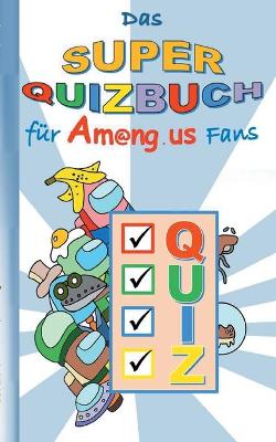 Book cover for Das Super Quizbuch für Am@ng.us Fans