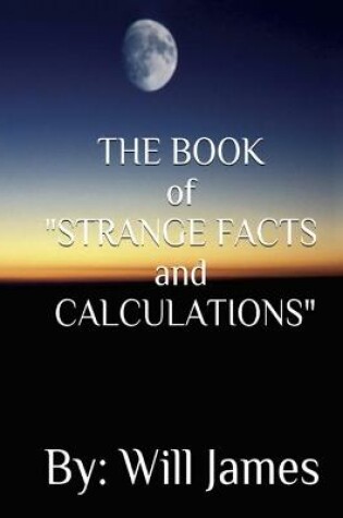 Cover of THE BOOK of STRANGE FACTS AND CALCULATIONS