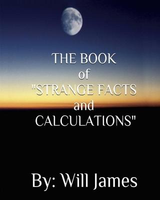 Book cover for THE BOOK of STRANGE FACTS AND CALCULATIONS