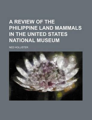 Book cover for A Review of the Philippine Land Mammals in the United States National Museum