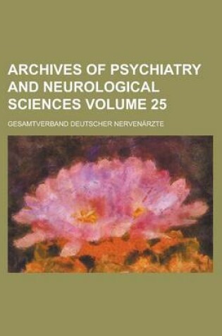 Cover of Archives of Psychiatry and Neurological Sciences Volume 25