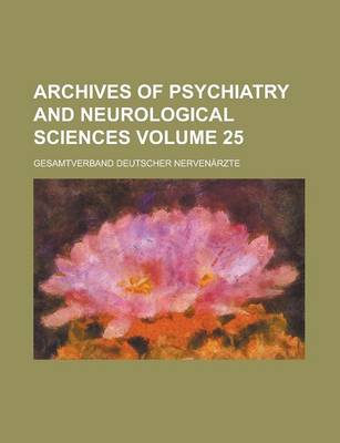 Book cover for Archives of Psychiatry and Neurological Sciences Volume 25