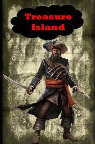 Cover of Treasure Island The Illustrated & Annotated Classic Unabridged Fiction, Fantasy, Adventure Novel