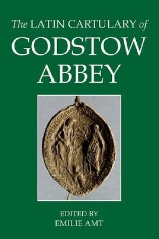 Cover of The Latin Cartulary of Godstow Abbey