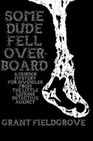 Cover of Some Dude Fell Overboard