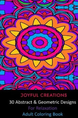 Cover of 30 Abstract and Geometric Designs For Relaxation