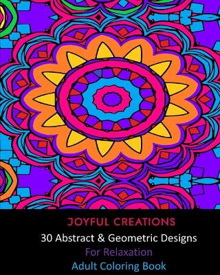 Book cover for 30 Abstract and Geometric Designs For Relaxation