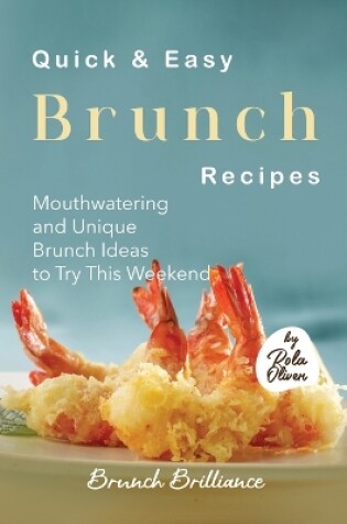 Cover of Quick & Easy Brunch Recipes