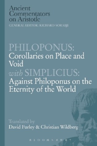 Cover of Philoponus: Corollaries on Place and Void with Simplicius: Against Philoponus on the Eternity of the World