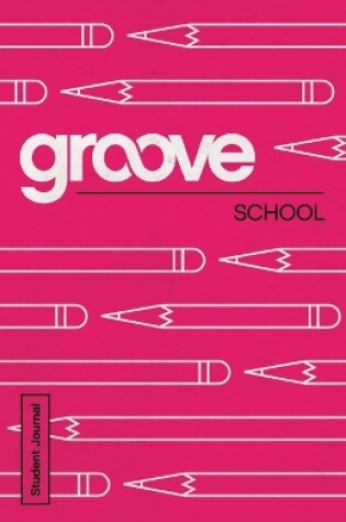 Cover of Groove: School Student Journal