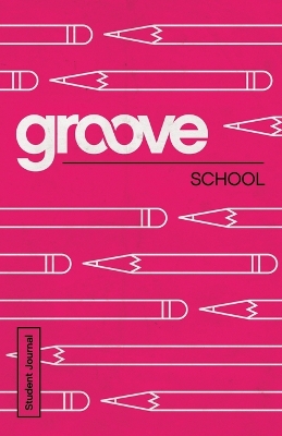 Book cover for Groove: School Student Journal