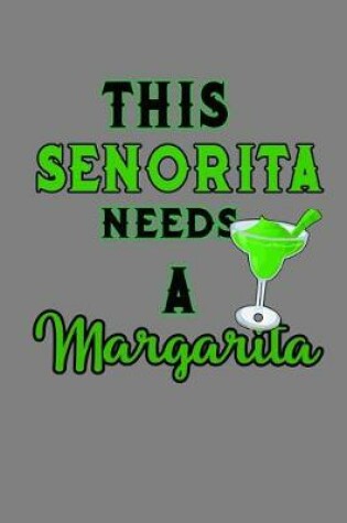 Cover of This senorita Needs A Margarita
