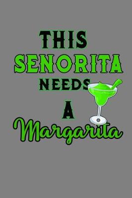 Book cover for This senorita Needs A Margarita