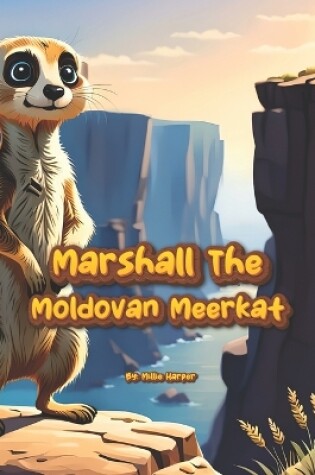 Cover of Marshall The Moldovan Meerkat