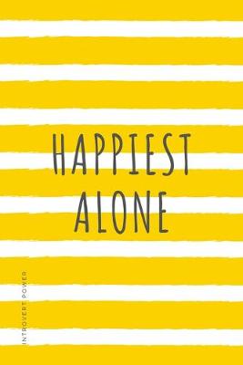 Book cover for INTROVERT POWER Happiest Alone